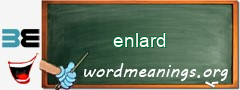 WordMeaning blackboard for enlard